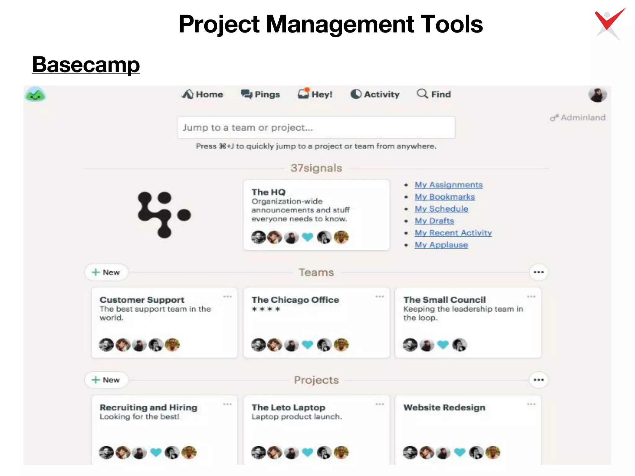 Project Management Tools
Basecamp
 