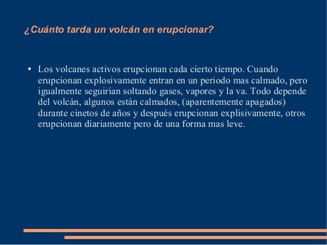 Cuanto Tarda En Formarse Un Volcan