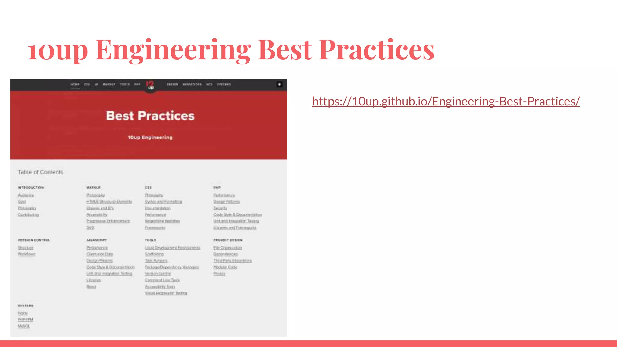10up Engineering Best Practices
https://10up.github.io/Engineering-Best-Practices/
 