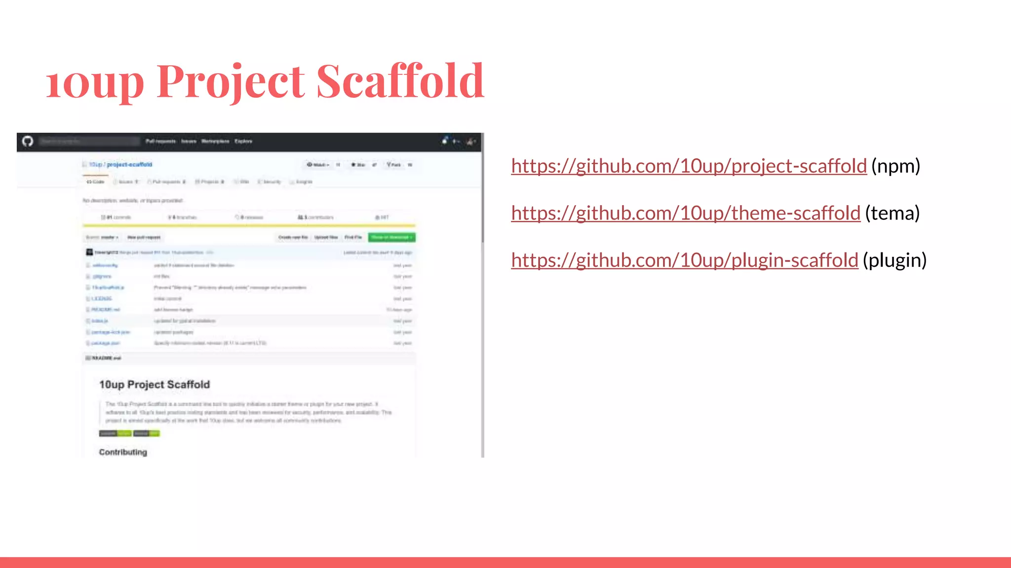 10up Project Scaffold
https://github.com/10up/project-scaffold (npm)
https://github.com/10up/theme-scaffold (tema)
https://github.com/10up/plugin-scaffold (plugin)
 