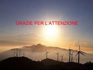GRAZIE PER L’ATTENZIONE 