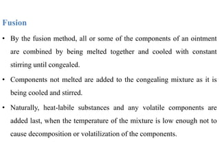 Fusion Method Compounding 6b manufacture of ointments and creams | PPTX