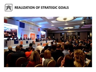 REALIZATION OF STRATEGIC GOALS
 