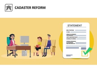 CADASTER REFORM
STATEMENT
 
