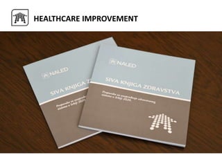 HEALTHCARE IMPROVEMENT
 