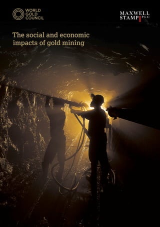The social and economic
impacts of gold mining
 