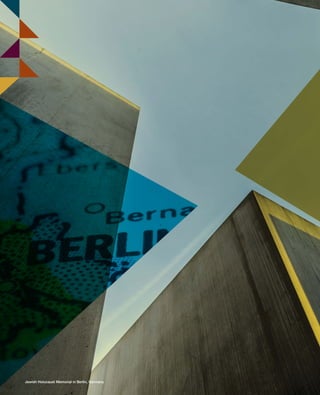 Jewish Holocaust Memorial in Berlin, Germany
603064.indd 26 11/30/16 7:40 AM
 