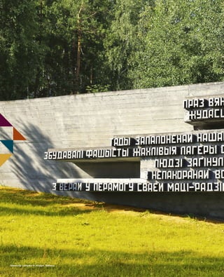 Memorial complex in Khatyn, Belarus
603064.indd 4 11/18/16 11:01 AM
 