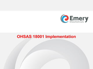 OHSAS 18001 Implementation
 