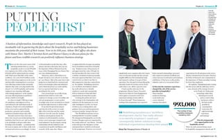 epmagazine.co.uk | 31
People 1st | ManagementPeople 1st | Management
30 | EP Magazine | July 2015
PUTTING
PEOPLEFIRST
to first principles was the first step. After
almost a decade at the helm, last year saw
the departure of Brian Wisdom from the
team, which Managing Director Simon Tarr
says was a defining moment.
“Brian was, and is, a firm believer in
People 1st and we were all sorry to see him
go,” says Simon. “But at the same time it also
pushed us to stand back for a moment and
look at our strategies, plans and initiatives
and to think about how we could redefine
how we operated and what we were
providing for the sector.
“Our research gave us a really strong
platform from which to work with
employers to design a series of credible and
relevant programmes, we just needed
to realign some of our own policies to ensure
we had the right structure to achieve this.”
To say that People 1st has played
a pivotal role in the sector is to make
light of the work done and the results
achieved. Over the years the ‘leading
workforce development charity for
employers in the hospitality, tourism,
leisure, travel, passenger transport and
retail industries’ has developed a strong
relationship with the industries and
a reputation for quality intelligence and
research. At the same time, Simon
T
here are few who aren’t aware of the
alarming statistic that, as a sector,
hospitality needs to recruit 993,000
new employees by 2022, or that of these,
870,000 will be replacements for existing
staff. That’s more than 88% of the entire
workforce. At a cost of £274 million yearly,
the act of attracting employees to the sector,
and thereafter retaining them, is a serious
issue affecting commerciality and profit.
Added to this is the worrying statistic that
almost 1 in 5 of all hospitality and tourism
employers are reporting ‘skills gaps
with existing employees’ as the number
one issue affecting business and there’s
clearly a battle to be fought.
So, where to begin? Offering a range
of consultancy and support services,
each tailored to the individual needs of
a business, People 1st is well established
in the sector and recognised for the
productive, proactive and workable
solutions to business issues they offer.
Recently, however, there have been
those who voiced concern that perhaps the
institution had ‘lost its way’ and was trying
to be all things to all men rather than
focusing on its strengths – a sentiment that
the team recognise and, to their credit, took
on board and acted on accordingly. A return
recognised that the message was getting
lost in translation somewhere along the
way. “Employers have always known of
and appreciated the value of People 1st
but, having taken the time to meet with
a number of industry leaders personally,
it became apparent that there were some
crossed wires on what it was that we
did compared to what they wanted from
us,” he explains. “Redefining ourselves
as a ‘workforce development charity’
has really allowed us to identify
employers’ needs and consequently
deliver solutions to help individual
organisations develop their people.
“Looking abroad has also been
a key strategy in developing plans and
initiatives for the businesses we work
with. Intelligence is at the very heart
of what we do, so taking advice and
guidance from successful programmes
overseas is another ‘string to the bow’.
“The WorldHost customer service
training initiative is a prime example.
We championed bringing this over for the
London Olympics and were impressed by
the results achieved,” says Simon. “Actually,
in the lead up to the Olympics, we had
anticipated there would be real demand
for the programme. However, we received
A bastion of information, knowledge and expert research, People 1st has played an
invaluable role in garnering the facts about the hospitality sector and helping businesses
maximise the potential of their teams. Now in its 11th year, Arlene McCaffrey sits down
with Simon Tarr, Martin-Christian Kent and Sharon Glancy to discuss plans for the
future and how credible research can positively influence business strategy
significantly more enquiries after the Games
were over because people saw the real and
tangible difference the training had made
and wanted to embrace it as part of their
operation. Now the goal is to keep this going
and make it part of everyday service levels
rather than a one-off for a special event.”
Clearly another advocate for the
programme, Sharon Glancy, Executive
Director for Sales & Client Engagement,
refers again to research to show how
important training on basic skills is
for front-line staff. “Those businesses
availing of the programme have reported
better internal relationships, increased
sales, improved customer feedback and
a clear increase in motivation and employee
satisfaction. It has been a really positive
initiative, and we’re very proud of that.”
So how has the customer experience
changed the role of the service
provider in hospitality?
Observing that
modern technology,
social media and
a more educated
customer has raised
“Redefiningourselvesasa‘workforce
developmentcharity’hasreallyallowed
ustoidentifyemployers’needsand
consequentlydeliversolutionstohelp
individualorganisationsdeveloptheirpeople
”Simon Tarr Managing Director of People 1st
The number of new
hospitality employees
needed by 2022
993,000
expectations for all operators in the sector,
Martin-Christian Kent, Executive Director
for Policy & Research, also commented on
the importance of ‘future proofing’ training
for front-line employees.
He explains, “Equipping people coming
into the sector with the skills they need is
a key element of the strategy focused
on by People 1st. Embracing
technology rather than
shunning it is crucial
and we want to help
businesses achieve
the best results
possible by
ensuring their
teams have the
right knowledge,
experience
and training.”
How do young people
view opportunities in the
hospitality sector?
There are real concerns being voiced
by hospitality management schools and
From left
Simon Tarr,
Sharon Glancy
and Martin-
Christian Kent
of People 1st
help identify
employers’
needs and
deliver
solutions
to ensure
organisations
can develop
their people
 