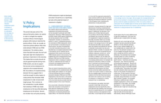 32 33yearly report on flexible labor and employment
flexibility@work
V. Policy
Implications
This section discusses some of the
avenues that policy makers can explore
in order to mitigate the negative
transition effects of technological
progress while trying to maximize the
positive effects. Firstly, we consider an
important positive spillover effect that
exists between STEM and non-STEM
employment. The evidence above
shows that both low-paid, low-tech and
high-paid, high-tech employment is
growing in importance in the economy.
This implies that our policy should not
only be geared towards training more
STEM workers, but also to support
this low-tech service employment to
respond to the increased demand.
Still, the evidence of complementarity
between the two suggests that it
could be enough for policy makers to
create policies that stimulates STEM
employment in order to boost both
target groups. This is contrary to
the consideration in public debates
that investing in STEM only creates
employment at the top while destroying
employment at the bottom. Second,
we consider how such policy boosting
is in line with the arguments presented by
Autor and Dorn (2013) for the US and Goos,
Manning and Salomons (2014) for countries
in the European Union underlying the
phenomenon of job polarization.
Innovation increases demand for high-tech
jobs because of existing complementarity
of these jobs in the production of high-tech
goods. In additional, the decrease in the
relative price of these high-tech goods
(in accordance with the idea of Baumol’s
cost disease) may increase the demand
for employment in high-tech production.
Secondly, innovation leads to an increase
in demand for local services following an
increase in the average income in the region.
This demand-side effect may be sizeable
given the evidence that demand for services
is relatively income elastic but also price
demand inelastic. Consider, for example, the
increase in demand for household services,
childcare, restaurant, schools, etc., as the
average income in developed countries
increased. In addition, we can expect this
increased demand to remain even in the case
of increasing relative prices. For example, the
demand for education is likely to increase
even if consumers are facing increasing
prices. We can expect this increased demand
for services to be translated in increased
employment demand given that these
services cannot be readily automated due
to their non-routine content or outsourced.
The non-tradable aspect of services can be
related to the fact that these local services
also tend to be in-person, such as waiting
on someone in a restaurant or cutting
someone’s hair in a barbershop.
This mechanism may explain why there
is growth in both high- and low-tech
employment and more specifically, why a
local high-tech job multiplier may exist given
that the increased demand for non-tradable,
in-person services can be expected to have
local effect. A local high-tech job multiplier
part I
Innovation leads to an increase in demand for local services following an increase
in the average income in the region. We can expect this increased demand for
services to be translated in increased employment demand given that these
services cannot be readily automated due to their non-routine content or
outsourced. The non-tradable aspect of services can be related to the fact that
these local services also tend to be in-person, such as waiting on someone in a
restaurant or cutting someone’s hair in a barbershop.
Some comple-
mentarity exists
between STEM
and non-STEM
intensive
employment which
is necessary to
explore in order
to understand
the full impact of
innovation and
targeted policies
on the economy-
wide employment.
would capture that for every additional job
in high-tech employment, more than one
additional job is created within the region.
Evidence for such a local high-tech job
multiplier has been presented by Moretti
(2010) for US cities. Moretti estimates
that for every created tradable job, 1.5
non-tradable jobs are created within the
same city. This estimate increases to 2.5
in non-tradable local goods and services
when considering only the creation in
skilled jobs. The estimated local multiplier
increases further to 5 when considering
urban high-tech employment in two
specific sectors: “machinery and computing
equipment”; and “electrical machinery
and professional equipment”. Moretti and
Wilson (2014) provide further specificity by
exploring the impact of local RD subsidies
in multiple states. They present even larger
local job multipliers which have particular
impact on the growth of employment in
construction, for job creation in bio-tech
companies. This evidence has been extended
to Sweden using information on 72 local
labor markets in Sweden. The multiplier
following an additional job in skilled
tradable employment is 2.8 for non-tradable
employment in that region. This number
decreases to 1.1 when considering and
additional job in high-tech manufacturing.
The fact that local spillovers between
high-tech jobs and low-tech jobs, or
alternatively, ‘abstract STEM type of jobs’
STEM employment might be developed
and what it should focus on. Specifically,
we look at the potential impact of
investment in (higher)
5.1. COMPLEMENTARITY BETWEEN
STEM AND NON-STEM EMPLOYMENT
The evidence above shows that both
employment and productivity growth
can be associated in particular with STEM
employment. Moreover, STEM employment
provides a better buffer against employment
loss during recessions than non-STEM
employment. However, as mentioned in
section II.1 and II.2., employment growth is
not restricted to STEM employment, which
can be found both in manufacturing and
service sectors. The drop of employment
in low-tech manufacturing sectors is also
absorbed by an increased employment share
in low-paying, low-ICT intensive service
employment which tends to be the least
STEM intensive sectors in the economy. This
suggests that some complementarity exists
between STEM and non-STEM intensive
employment which is necessary to explore
in order to understand the full impact of
innovation and targeted policies on the
economy-wide employment.
There are several interacting factors which
may contribute to this complementarity. We
have already given evidence on one aspect
of this by showing that there is a positive
association between STEM and non-STEM
employment at the firm level. In this section
we have a closer look at how this plays out
at the local level and also provide empirical
evidence present in the current literature.
First, we provide a theoretical framework
which links innovation to the growth of
both high-tech employment as well as
employment in local services through a
combination of interacting demand and
supply effects. The mechanism described
 