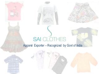 Apparel Exporter – Recognized by Govt of India
 