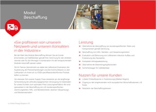 6 | Oskar Rüegg Bulgaria LTD
Bei der Wahl des Moduls Beschaffung können Sie als Kunde
entscheiden, ob Halbfabrikate gemäß Ihrer Zeichnung für den direkten
Vertrieb oder für die Montage in Kombination mit den entsprechenden
Modulen beschafft werden sollen.
Als Ihr Partner übernehmen wir dabei die Lieferanten Evaluation, die
Auditierung, die Preisverhandlungen und die Kommunikation zu den
Lieferanten um Ihnen ein zu 100% spezifikationskonformes Produkt
liefern zu können.
Als oberstes Ziel unserer Supply Chain verstehen wir die langfristige
Sicherstellung der anforderungsgerechten Versorgung mit Materialien
für unsere Kunden zum optimalen Preis-Leistungsverhältnis. Wir sind
spezialisiert in der Beschaffung von z.B. kundenspezifischen
Zeichnungsteilen, Hilfs- und Betriebsmitteln, diversen Verpackungs-
und Werbematerialien.
Leistung
и
и
и
и
и
и
Übernahme der Beschaffung von kundenspezifischen Teilen und
Komponenten gemäß Zeichnung
Beschaffung von Hilfs-, Betriebs- und Verpackungsmitteln
Evaluation und Betreuung von Lieferanten inklusive Aufbau und
Erweiterung des Netzwerks
Komplette Vertragsabwicklung
Übernahme der Wareneingangskontrollen
Sicherheitslager für Halbfabrikate
Nutzen für unsere Kunden
и
и
и
Lokaler Einkaufspartner in Südosteuropa (Balkan Region)
Zugang zu den angrenzenden nicht europäischen Wirtschaftsräumen, z.B.
Türkei
Reduktion der Beschaffungskosten
Modul
Beschaffung
«Sie profitieren von unserem
Netzwerk und unseren Kontakten
in der Industrie.»
 