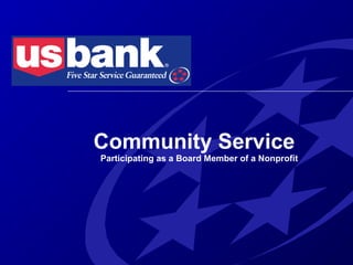 Community Service
Participating as a Board Member of a Nonprofit
 