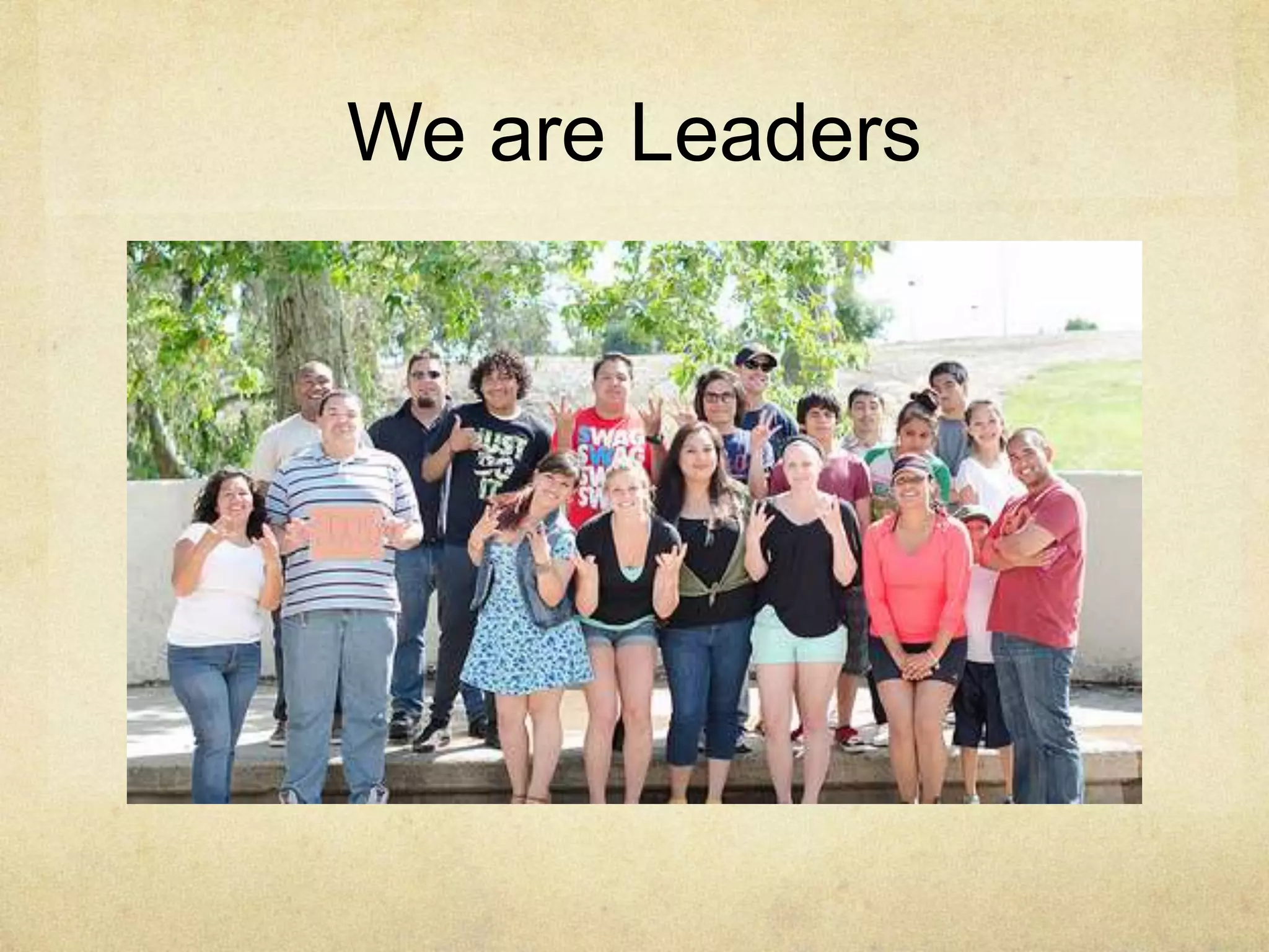 We are Leaders
 