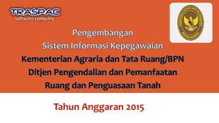 Tahun	
  Anggaran	
  2015	
  
 