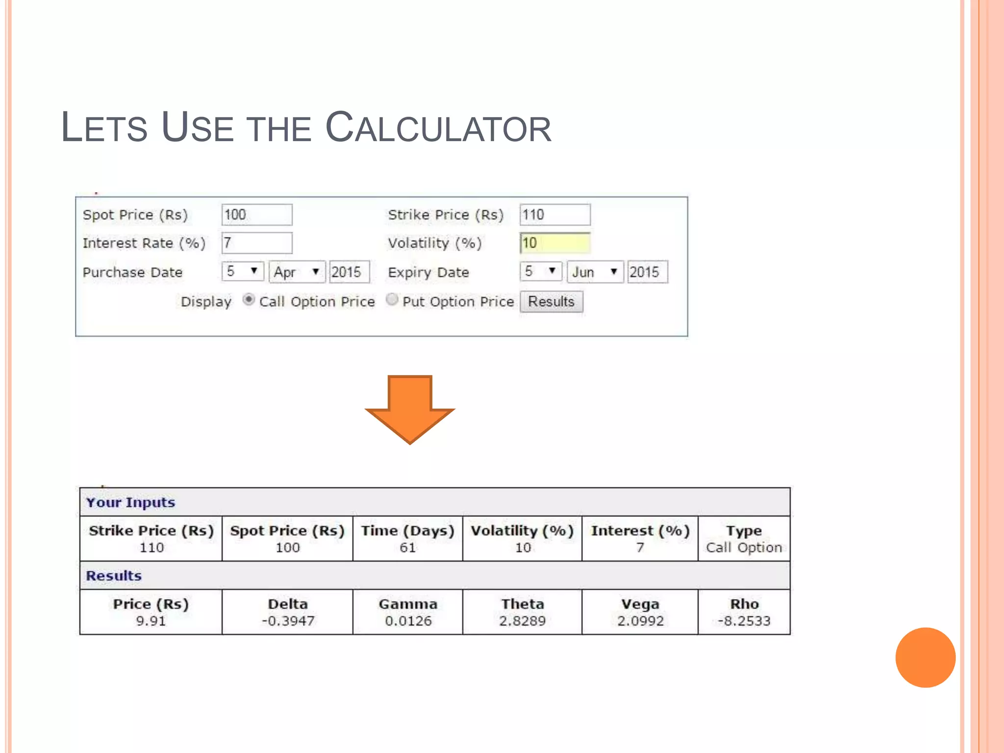 LETS USE THE CALCULATOR
 