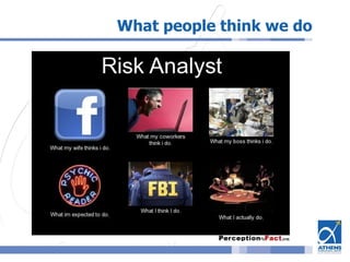 What people think we do
 