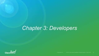 Chapter 3: Developers
 