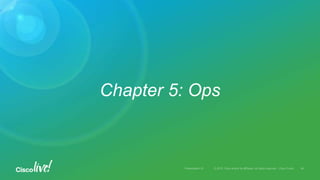 Chapter 5: Ops
 