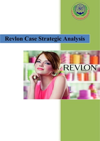 Revlon Case Strategic Analysis
 
