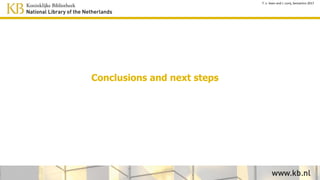 Conclusions and next steps
T. v. Veen and J. Lonij, Semantics 2017
 