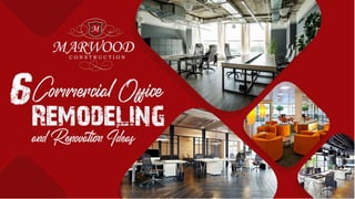 6 commercial office remodeling and renovation ideas