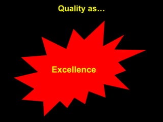 Quality as… Excellence 
