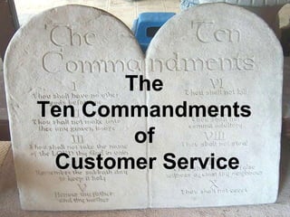 The  Ten Commandments  of  Customer Service 