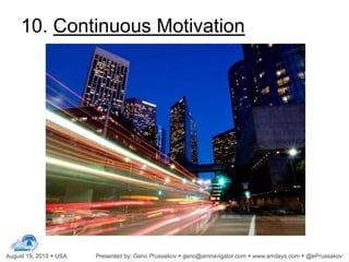 10. Continuous Motivation
 
