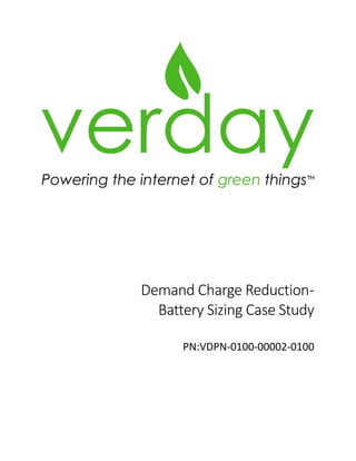 Demand Charge Reduction-
Battery Sizing Case Study
PN:VDPN-0100-00002-0100
 