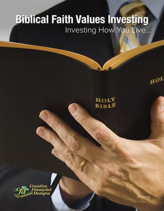 Biblical Faith Values Investing
Investing How You Live…
BFVI 012016
 
