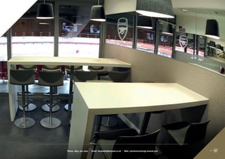 Phone: 0845 262 0001 | Email: hospitality@arsenal.co.uk | Web: premiumconcierge.arsenal.com 07
 