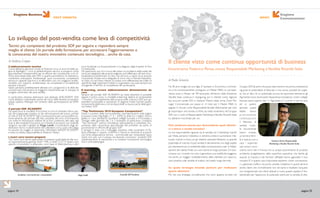 Stagione Business
pagina 24
Stagione
Comunicazione
pagina 25
POST VENDITA
L’addestramento tecnico
Come abbiamo già avuto modo di illustrare circa un anno fa dalle pa-
gine di Agrifoglio,“i corsi di addestramento tecnico si pongono come
appuntamenti imprescindibili per le officine dei concessionari e le of-
ficine autorizzate della rete SDF, in quanto permettono di ottenere e
mantenere prerequisiti fondamentali quali conoscenza, competenza
tecnica e capacità ripartiva, e di affrontare così con maggiore profes-
sionalità, uno scenario caratterizzato da complessità e competitività
sempre crescenti.”
Siamo pertanto perfettamente aIlineati con i programmi e le sfide dei
prossimi anni, che saranno di maggiore investimento per lo sviluppo di
progetti nell’ambito del post-vendita.
In particolare, estrema attenzione sarà dedicata all’ACADEMY SDF,
come abbiamo sottolineato anche nel corso della recente convention
presso palazzo Albergati nel contesto della partecipazione ad EIMA
2010.
Il portale SDF ACADEMY
Da quest’anno la modalità di iscrizione ai corsi è cambiata. Siamo pas-
sati dal tradizionale modulo via fax all’innovazione del nuovo portale
on-line di SDF ACADEMY. Ogni concessionaria può così accedere au-
tonomamente dal portale, alla lista completa dei corsi di formazione
con tutte le informazioni relative ed al loro contenuto, alle date, agli
orari e alle modalità d’iscrizione. Le richieste di iscrizione così inoltrate
vengono raccolte e gestite da Diego Lavelli, Coordinatore degli ad-
destratori tecnici e pianificatore del calendario corsi, ruolo che Diego
ha assunto da maggio di quest’anno nell’ambito dell’SDF ACADEMY
e sotto la diretta responsabilità di Roberto Plizzari.
I nuovi corsi tecnici proposti
Tra i nuovi corsi tecnici approntati, ricordiamo quelli dedicati alle nuo-
ve importantissime gamme Silver³ HML e Silver³ CVT. A questi corsi
specifici di prodotto, si affiancano corsi base di Elettrotecnica e altri
corsi focalizzati sul funzionamento e la diagnosi degli impianti di Aria
Condizionata.
Da quest’anno poi, chi si trova alle prese col problema della scelta del
corso più adeguato alle proprie esigenze,può effettuare utili test di au-
tovalutazione preliminare on-line, che servono a capire se le proprie
conoscenze di base sono adeguate al corso che si intende frequenta-
re.Tutto ciò nel chiaro intento di creare corsi differenziati per livello di
specificità degli argomenti trattati e organizzare così aule sempre più
omogenee in termini di competenze dei partecipanti.
E-learning, ovvero addestramento direttamente da
casa
Sempre dal portale SDF ACADEMY, da metà dicembre è possibile
seguire il primo corso in modalità e-learning relativo al componente
“I-monitor”. Comodamente dalla propria sede, il tecnico SDF può ap-
prendere funzionalità e operazioni di diagnosi fruibili tramite questo
componente elettronico ormai disponibile su buona parte della gam-
ma trattori SDF.
“Top Technicians 2010 European Competition”
Dopo il successo della scorsa edizione, riportata proprio sulle pagine
di questa rivista (Agrifoglio n° 4 – 2009), la sfida tra i migliori tecnici
Italiani e i loro altrettanto eccellenti colleghi Europei si è rinnovata a
Treviglio nelle giornate del 2 e 3 dicembre di quest’anno. L’iniziativa
“Top Technician” premia l’eccellenza nell’assistenza e sottolinea l’im-
portanza della conoscenza approfondita del prodotto da parte di
concessionari e officine del gruppo SDF.
È dunque in linea con il messaggio espresso nella convention di Pa-
lazzo Albergati in quanto conferma e rilancia la necessità di acquisire
una forte preparazione tecnica - commerciale per conquistare nuovi
clienti non solo con il prezzo, ma facendo conoscere i prodotti SDF,
sottolineandone le peculiarità e la costante innovazione tecnologica
che li contraddistingue.
Lo sviluppo del post-vendita come leva di competitività
di Stefano Crippa
Diego Lavelli Il portale SDFAcademy
Tecnici più competenti del prodotto SDF per seguire e rispondere sempre
meglio al cliente. Un portale della formazione, per accrescere l’aggiornamento e
la conoscenza del nostro innovativo contenuto tecnologico…anche da casa.
Academy:i corsi tecnici per i concessionari
pagina 25
Ha 38 anni, moglie ed una figlia. E’ laureato in Economia e commer-
cio e ha successivamente conseguito un Master MBA. La sua espe-
rienza inizia in Nissan nel ’98 lavorando all’interno della Direzione
Vendite Italia, continua in Ssangyong, poi in Henkel come regional
key account canale DO, in General Motors Italia come Zone Ma-
nager Commerciale, poi pausa di 14 mesi per il Master MBA. In
seguito in Ducati come Responsabile Vendite Aftermarket per tutti
gli importatori nel mondo e infine, da metà novembre, nel Gruppo
SDF con il ruolo di Responsabile Marketing eVendite Ricambi Italia.
Lo abbiamo incontrato per voi.
Può sembrare presto per domandarlo: quali obietti-
vi a breve e medio termine?
La mia responsabilità riguarda sia le vendite sia il marketing ricambi
per l’Italia, pertanto l’obiettivo in estrema sintesi è: aumentare il fat-
turato ricambi in linea con gli obiettivi aziendali.Abbiamo un grande
potenziale di crescita. Il post vendita è decisamente uno degli aspetti
più interessanti per la redditività delle concessionarie e per la fideliz-
zazione del cliente finale con una visione di lungo periodo. Chi lavo-
ra bene con i ricambi non solo si garantisce una redditività maggiore,
ma anche un maggior soddisfacimento della clientela con ripercus-
sioni positive sulle vendite di trattori nel medio lungo termine.
Su quale strategia intende puntare per realizzare
questi obiettivi?
Più che una strategia, considerando che sono appena arrivato nel
Gruppo SDF,diciamo che posso descrivere le mia prima impressione
riguardo le potenzialità di fatturato a mio avviso possibili da coglie-
re. Da un lato c’è un potenziale ancora da esprimere attraverso gli
Agricenter, trovo illuminante l’esperienza transalpina: i nostri colleghi
francesi hanno aperto ben 11 Agricenter e 3 corner in soli tre anni
ed in questo
periodo questi
dealer hanno
praticamente
r a d d o p p i a t o
il fatturato di
vendita ricam-
bi. Sicuramente
hanno trovato
un terreno ferti-
le e maturo, non a
caso i supermer-
cati come li cono-
sciamo sono nati in Francia, ma un ampio assortimento di prodotti,
un’attenta progettazione della superficie espositiva, che facilita gli
acquisti di impulso, e dei fornitori affidabili hanno agevolato il loro
compito. E’ in questo caso importante assistere i nostri concessiona-
ri a generare traffico nel punto vendita: l’obiettivo è quindi attrarre
anche clienti che normalmente non serviamo e facilitare l’acquisto
non programmato dei clienti abituali e nuovi; questo aspetto è fon-
damentale per l’approccio di potenziali utenti per la vendita di ulte-
Il cliente visto come continua opportunità di business
di Paolo Grisorio
Incontriamo Federico Pensa, nuovo Responsabile Marketing eVendite Ricambi Italia
Federico Pensa, Responsabile
Marketing eVendite Ricambi Italia
NEWS
 