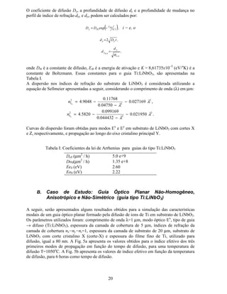 16
Assumindo 0=: sobre a superfície de Dirichlet 62 resulta:
∫∫∫ =−+
∂
∂
∂
∂
−=
   
¡
G:%G:NG

:
$5 .022
0 φβφ
φ
Esta equação fornece a base para a solução da equação de Helmholtz não homogênea pelo
método dos resíduos ponderados, em termos de uma função teste φ construída para cada
elemento individual [5].
Existem muitas maneiras de se selecionar as funções :. A mais comum, no método dos
elementos finitos, é utilizar para : o mesmo conjunto de funções de base { }1 utilizadas na
interpolação da função teste φ no interior de cada elemento finito. Esta escolha para as
funções peso no método dos resíduos ponderados, e suas conseqüências, é denominada
método de Galerkin.
Assumimos agora a seguinte aproximação:
{ }{ } { }{ }∑∑ ==
====
00
11
¢
£
¤
££
¢
£
¤
££
Z1Z1:11 φφφ
Vamos considerar que os parâmetros $, % e  são constantes no interior de cada elemento
finito.
{ } { } { } { } { }{ }
{ } { }{ } 02
2
0
=−
−+
∂
∂
∂
∂
−
∫
∫∫
¥
¦¦
¥
¦¦
¥
¦
¦
G11%
G11NG

1

1
$
φβ
φφ
mas: 2
0
22
02
0
2
2
NQN
N
§ ¨ ¨
=





= ββ
Escrevendo na forma matricial obtém-se:
[ ]{ } [ ]{ }
©
  
©
0Q) φφ 2
=
com [ ] [ ] [ ]21 ))) −=
[ ] { } { }
∫=


G11N)
2
01
.02
0
2
=+−
−





∂
∂
∂
∂
+
∂
∂
∂
∂
−
∂
∂
∂
∂
∫∫
∫∫


G:NG:%
G

$
:

:
$G

$
:
φφβ
φφφ
 