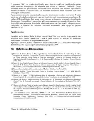 34
 ,QIRUPDo}HV 6REUH R 3URFHVVR 'LIXVLYR
Esta janela (Fig. 22) pode ser visualizada a partir do menu principal acessando a opção
3URMHWR→3DUkPHWURV GR 3URFHVVR 'LIXVLYR 7L/L1E2   