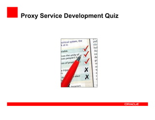 Proxy Service Development Quiz
 
