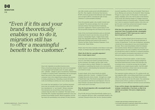 Done well, migration is excellent business sense.
When a brand has already done the work to be recognised
as a meaningful and bankable asset, it’s easier, quicker,
and – critically – cheaper to grow via extension. Distribution
is simpler as existing retailer relationships can be leveraged,
there’s less need to raise consumer awareness, and
consumer trust in the original brand reduces risk aversion
to trying something new. Extending a brand still takes
work, but building an entirely new one is always harder.
As a result, the vast majority of ‘new’ products launched
every year are actually a form of extension rather than
‘new manufacturer’ or ‘new brands’. Nielsen estimates
that extensions are around three to four times more
common than the other two combined.1
The same survey
found that 59% of global respondents preferred to buy new
products from familiar brands. Brand recognition was the
top reason for purchasing a new product in Latin America
“Even if it fits and your
brand theoretically
enables you to do it,
migration still has
to offer a meaningful
benefit to the customer.”
and, after novelty, equal second with affordability in
the USA. This, together with the fact that between
40-50% of all new products fail (although some estimates
put it as high as 80%!)2
, choosing the path of least
resistance is understandably tempting!
Given the potential upside, why wouldn’t brands want
to migrate? The answer, perhaps, lies in the myriad
extension failures that haunt (former) marketing
executives’ nightmares. There’s a good chance it will
fail and possibly damage the core brand in the process.
Some of the worst brand extensions seem so obviously
wrong that it’s hard to see how they even got off the
ground: Cosmopolitan Yogurt, Colgate frozen ready
meals, Bic disposable underwear, Tango Shower Gel,
McDonald’s McPizza (and hotels for that matter!),
Cheetos Lip Balm, Harley Davidson Fragrance, Levis
formal suits, Virgin Brides…
What’s clear from these examples is the failure to ask some
simple, but deeply important questions before starting.
What’s the fit like for a possible migration?
Does it make logical sense?
At its heart, this is about knowing what business
you’re in, and what your brand is actually known for
by the consumer, the retailer, and the wider world.
It’s not about what you think. Whether it’s a long-held
proposition or something that needs to be uncovered by
market research, understanding the elemental truths about
your brand is a must.
It seems simple, but so many brands are utterly
mistaken about this. Chewits – a leading UK brand
of highly flavoured, chewy sweets – brought out a range
of liquid hand soap. The brand’s proposition may well
have associations with flavour and fragrance, but at its
heart Chewits is all about chewiness and taste: who on
earth would want to eat soap?
Does the brand migration offer meaningful benefit
to the customer?
Even if it fits and your brand theoretically enables you to
do it, migration still has to offer a meaningful benefit to the
customer. Research shows that ‘me-too’ products seldom
1 | NIELSEN GLOBAL NEW PRODUCT INNOVATION SURVEY, Q1 2015
2 | MYTHS ABOUT NEW PRODUCT FAILURE RATES: GEORGE CASTELLION, STEPHEN K. 	
MARKHAM, NORTH CAROLINA STATE UNIVERSITY, 2013
MIGRATION
04
beautiful thinking
succeed, regardless of how they are branded. There has to
be an offering over and above the brand fit. Heinz Cleaning
Vinegar is a case in point. At first glance, it seems great:
quality, reliability, and in line with its place in the kitchens
of the world. But cleaning vinegar is a budget conscious,
eco-friendly solution to cleaning needs. Consumers simply
don’t need an expensive branded solution when they can
get the same result from normal (and cheaper) vinegar.
It’s migration to a cold, barren wasteland.
What does the migration bring to the party in the
long term? Does it actually provide a meaningful
business prospect? Will it open up new roads or
does it lead to a cul-de-sac?
Ze Frank, a leading digital/cultural entrepreneur in the
USA, summed up brand as “the emotional aftertaste of
a series of experiences.” In the case of migration, spreading
a brand into too many places at once can certainly dilute
the taste. This is most immediately evident for designer
and celebrity brands. Burberry’s disastrous forays into
branded goods in the early noughties took the better part
of a decade from which to rebound. It confused customers
and it cast negative downmarket associations on to what
had previously been an exclusive, refined brand.
The direction of travel also matters. A bath smoothie
or fruity facemask route could be entirely possible for
fruit drink brand Innocent in terms of fit and offer. But
in business terms, it would be moving into the highly
competitive and complex beauty market. And this might
prevent the brand from a future entry into the lucrative
and growing area of wellness products.
The migration location matters too. It’s a global world, but
local appetites differ. Germ-killing brand Dettol successfully
offers body and face wipes in the Indian Subcontinent,
but this is a step too far for the UK market. The underlying
cultural norms of how a product is used and how it is
perceived can be the difference between success and failure.
It may well be cheaper, but migration needs as much
strategic consideration, if not more, as that of an
entirely new product. Not such a simple journey
after all.
 