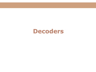 Lecture
Decoders
 
