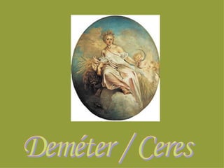 Deméter / Ceres 