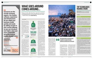 MANAGING WASTE MANAGING WASTE 
WHAT GOES AROUND 
COMES AROUND… TOP TECHNOLOGIES 
Taking a circular, rather than linear, approach to production 
and designing products with recycling in mind saves money 
– and the Earth, writes Sarah Murray 
CIRCULAR ECONOMY 
ȖȖBy allowing its customers to 
upgrade early, Vodafone is satisfy-ing 
demand among mobile phone 
consumers for the very latest 
devices. Looked at another way, 
however, the company is now leas-ing 
rather than selling handsets, 
giving it a means of retrieving and 
recycling equipment. 
As the rising cost of materials, as 
well as legislation such as Europe’s 
Waste Electrical and Electronic 
Equipment (WEEE) directive, 
increase the pressure to return 
materials to the industrial sup-ply 
chain, the idea of a circular 
economy is gaining momentum. 
But some argue that, if the con-cept 
is to take hold on a massive 
scale, radical shifts in mindset will 
be needed and companies must 
learn to work more closely with 
each other. 
Bottle 
deposits 
Page 08 
Certain models provide easy 
wins for companies and consum-ers. 
For Vodafone customers on a 
24-month plan, the new Red Hot 
programme gives them access to 
the latest devices by allowing them 
to upgrade 12 months early. 
At the other end of the chain, 
companies adopting this type of 
model – another is O2 Lease, a 
smartphone leasing service – can 
sell their phones into secondary 
markets or to recycling companies 
that extract the valuable materials 
from them for reuse. 
What is interesting about such 
business models, however, is that 
companies are not necessarily 
promoting the idea of green or 
sustainable products. Rather, the 
appeal for mobile phone consum-ers 
lies in the ability to get hold 
of the latest model as soon as it 
comes out. 
“They don’t tell you you’re leasing 
it; they tell you you’ll get access to 
the best performance and because 
of the business model, they can 
MAKING A MARK 
Felicia Jackson examines new technologies 
in the waste sector and assesses their impact 
INNOVATION 
Often opportunities are missed because 
companies are unaware that other 
businesses could find uses for their waste 
give you a better deal,” says Jamie 
Butterworth, chief executive of 
the Ellen MacArthur Foundation, 
which is working with companies 
such as Cisco, Philips, Renault and 
Kingfisher to accelerate the transi-tion 
to the circular economy. 
Of course, in some ways the idea 
of the circular economy is nothing 
new. The cradle-to-cradle phi-losophy 
of production and manu-facturing 
pioneered by William 
McDonough and his consultancy, 
MBDC, has been around for more 
than a decade. 
The idea of taking a circular, 
rather than a linear, approach 
to industrial production, also 
referred to as closed loop manu-facturing, 
has long been embraced 
by companies such as Desso and 
Interface. Both flooring companies 
have developed innovative recy-cling 
technologies. 
For Umicore, the Belgium-based 
materials technology group, the 
shift to the re-use model started 
in the 1990s, when the company 
transformed its business by exiting 
its traditional mining operations to 
become a specialty metals refining, 
recycling and recovery business. 
Developing advanced recycling 
technologies was part of this. “And 
metals can be recycled infinitely 
without losing any of their physi-cal 
chemical properties,” explains 
Marc Grynberg, the company’s 
chief executive. 
Umicore can retrieve precious 
metals from everything from min-ing 
and industrial waste to the 
circuit boards from old computers 
and mobile phones. 
Its transformation was prompted 
by the need to address the negative 
environmental impact associated 
with mining and smelting. “We 
started with a problem to fix,” says 
Mr Grynberg. “But as we moved in 
this direction, we found there were 
opportunities that others could 
not seize.” 
Often these opportunities are 
missed because companies are 
unaware that other businesses 
could find uses for their waste. 
It was for this reason that Peter 
Laybourn founded International 
Synergies. Its National Industrial 
Symbiosis Programme (NISP) 
uses resource matching work-shops 
and other means of sharing 
knowledge to help companies 
explore whether their energy and 
by-products can be turned into 
valuable resources that can be 
sold to other companies. 
In the UK, for example, NISP 
helped Denso Manufacturing, 
which makes air conditioning 
units, engine cooling systems and 
automotive components, find 
a way to remove the moisture 
from the filter cake produced in 
its effluent treatment plants so 
that it could be used by other-companies. 
When crushed, the cake 
becomes an active agent in the 
absorption of oil and solvent. 
This agent can then become a 
fuel source and the residual ash 
can be used to improve the qual-ity 
of soil. Meanwhile, Denso is 
saving £30,000 a year. 
Intermediaries such as NISP 
play a critical part in the circular 
economy, argues Mr Laybourn, 
by filling information gaps and 
acting as a matchmaker for com-panies. 
“The key success factors 
are bringing people from different 
sectors together face-to-face and 
having good, clean, accurate data,” 
he says. 
Mr Grynberg believes companies 
must start thinking about resource 
management in a different way. 
“You need to move from seeing 
sustainability as a set of additional 
constraints, like having to reduce 
your CO2 footprint or water use, to 
detecting new opportunities if you 
work differently,” he says. 
As raw materials continue to rise 
in price, these opportunities look 
increasingly compelling. “What 
we’ve seen in the past ten years is 
a significant increase in the price 
of energy, metals, and agricultural 
and non-agricultural commodi-ties,” 
says Mr Butterworth of the 
Ellen MacArthur Foundation. 
“And that’s really beginning to 
drive some action.” 
This is why the foundation has 
done research to quantify the 
financial benefits of the approach. 
It reckons that, if companies 
work together to build circular 
supply chains which dramatically 
increase recycling and re-use rates, 
$1 trillion a year could be added 
to the global economy by 2025. 
“Putting a figure on the size of the 
prize gains a lot of interest,” says 
Mr Butterworth. 
PLASMA ARC 
ȖȖOne of the most exciting innovations in waste to energy, this 
involves a plasma arc which ionises waste to create syngas and 
slag. Air Products is constructing a plant on Teesside using 
Altern NRG technology; while in Canada, Plasco is operating 
a full-scale 50,000-tonne plant transforming municipal waste 
into syngas. 
The challenge with plasma arc is high parasitic loads, making 
it an expensive approach to waste management. 
However, at Stopford Projects Dr Ben Herbert says the group 
is working on a small plasma demonstration plant with a major 
utility and power generator. The new plant is using a new pro-cess 
utilising microwave to generate heat, creating a far lower 
parasitic load, with lower operating and capital expenditure. 
SEWAGE MINING 
Sewage waste is a rich source of energy and materials, especially 
high in fats. When not properly managed it can mean clogged 
sewers – remember the infamous London fatberg – and high-cost 
cleaning. Removing this waste to generate new products 
could prove the future of waste management. 
Ostara has developed a process that takes 80 to 90 per cent 
of phosphorus and nitrogen out of waste water, removing con-taminants 
and developing a secondary product – an effective 
non-water soluble fertiliser. The company is already operating 
a plant for Thames Water, as well as five in the United States and 
one in Canada. 
Isreael’s Applied CleanTech has developed a sewage mining 
system, which picks out and recycles useful fibres from raw 
urban and industrial waste water, increasing the efficiency of 
treatment plants and reducing the amount of unwanted sludge 
and the cost of waste water treatment by 20 to 30 per cent. 
BIOPLASTICS 
The development of bioplastics and other plant-based materials 
could have a dramatic impact on industrial reliance on petro-chemicals, 
being not just biodegradable but compostable. It 
could also address waste by-products in the supply chain. 
Biome Bioplastics, for example, develops its products and 
materials from potato starch, a by-product of the wallpaper 
paste industry. According to director Paul Mines, the company 
has already developed a plant-based material for biodegrad-able 
coffee pods, offering one of the first sustainable packaging 
alternatives in the single-serve market. 
“We’ve had traction in high-value, relatively niche sectors, like 
coffee pods, disposable razors, even tree protectors for horticul-ture,” 
he says. 
While the cost of bioplastics is currently two to three times 
that of oil-derived plastics, Mr Mines expects to see rapid devel-opments 
in industrial biotechnology. He says: “I can see a path 
where we can make cheaper bioplastics, probably within three 
to four years.” 
In conclusion, Allan Barton, Arup’s director and global 
leader, resources and waste management, advises: “There 
are two basic approaches to take. If the waste is organic, then 
cycle as nature intended by burning or composting. If it’s 
inorganic, then cycle it around and around the supply chain. 
We need to look at the waste stream as a source of materials 
to refine, just as petrochemical companies refine oil." 
$1trn 
A YEAR COULD BE 
ADDED TO A CIRCULAR 
GLOBAL ECONOMY 
BY 2025 
100,000 
NEW JOBS COULD BE 
CREATED FOR THE 
NEXT FIVE YEARS 
Source: Ellen MacArthur 
Foundation 
42m 
tonnes 
OF CO2 EMISSIONS 
CUT BY UK COMPANIES 
WORKING WITH NISP 
48m 
tonnes 
OF WASTE REDIRECTED 
FROM UK LANDFILL 
Source: NISP 
0044 raconteur.net twitter: @raconteur raconteur.net twitter: @raconteur 0055 
 