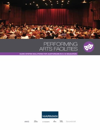 Performing
Arts Facilities
Audio system Solutions for auditoriums in k-12 education
 