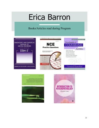 22
Erica Barron
Books/Articles read during Program
 