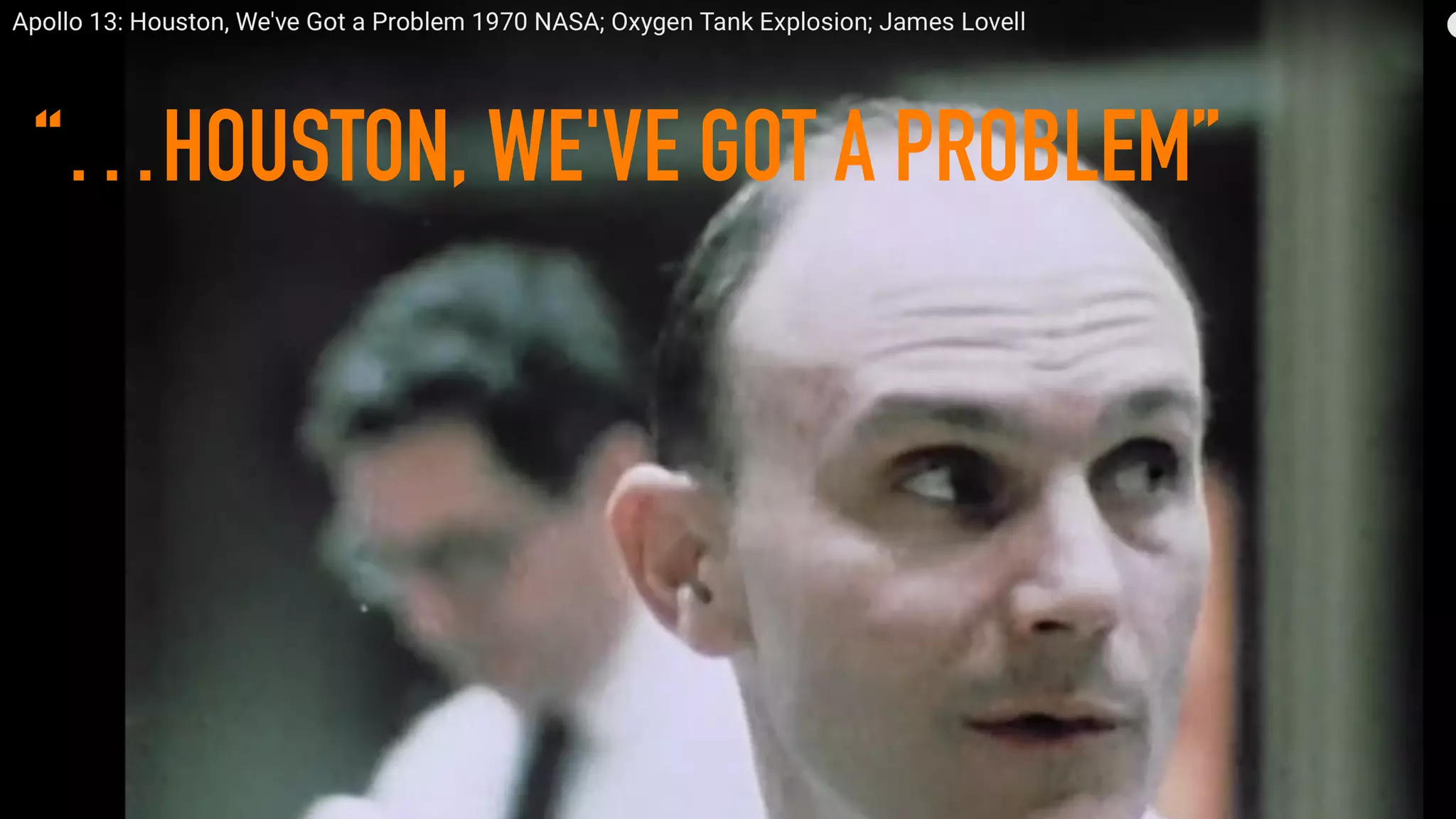 “…HOUSTON, WE'VE GOT A PROBLEM”
 