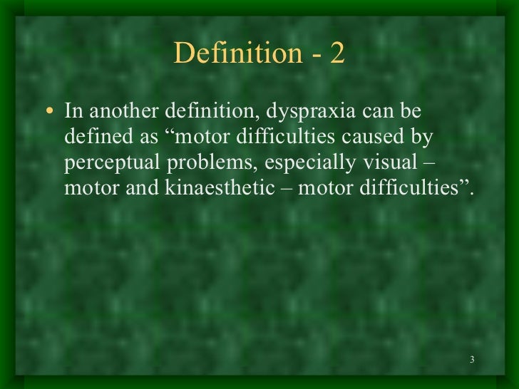 6.Dyspraxia