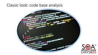 Classic look: code base analysis
 