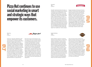 PizzaHutcontinuestouse
socialmarketinginsmart
andstrategicwaysthat
empoweritscustomers.
Harley-Davidson continues to expand its
relevance to new audiences, yet stay ﬁrmly
rooted in its heritage. This year, Harley-
Davidson celebrates its 110th anniversary
with epic events around the world high-
lighting the brand’s time-tested commit-
ment to creating unparalleled experiences.
With its traditional US customer base
on the decline, Harley-Davidson has put
greater emphasis on growing its appeal
across demographics and in new global
markets. There are signs that this is paying
off. In 2012, nearly four in ten sales of new
Harley-Davidson motorcycles in the US were
to customers who are new to the brand.
Nearly six in ten sales worldwide were to
customers outside its usual demographic.
While new Harley-Davidson motorcycle
sales increased overall outside the US,
growth in Europe continues to be a struggle
with motorcycle revenue falling in Europe
six percent last year and an additional 13
percent in the ﬁrst quarter of 2013. Asia,
Latin America, and other regions will be
critical to the brand’s success down the
road as it expects international retail sales
of new Harley-Davidson motorcycles to
exceed 40 percent of total unit sales by
2014. Balancing Harley-Davidson’s heritage
story while expanding its presence globally
is both a great opportunity and a challenge
for the brand. Keeping the rider’s experi-
ence at the heart of everything it does will
continue to strengthen Harley-Davidson
as it charts new territories.
Smirnoff, which dates back to the 1800s, is
working to ﬁnd the proper balance between
a heritage story and keeping pace with
seemingly endless upstarts in the vodka
category. The world’s largest vodka brand
(controlling 6.5 percent of the global vodka
market, ahead of Absolut at #2 with 2.6
percent) announced a shake-up of its own
this year. The brand hired 72andSunny as
its new global creative agency of record in
August. It remains to be seen where a new
creative and marketing direction will take a
brand that has seen steady results continue
into 2013 behind promotional vehicles like
VH1’s Smirnoff Master of the Mix reality show
and its art- and social media-fueled “Mid-
night Circus” global tour. Parent company
Diageo’s promotion of Innovation Director
Syl Saller to CMO indicates that innovation
remains a priority for the Smirnoff brand,
which has been launching new variations
globally (such as Honey and Coconut in
Australia, or Kissed Caramel and Iced Cake
in the US) to meet consumer demand for
ﬂavored vodkas. By promoting vodka as an
experience and not just an ingredient, the
brand will continue to expand its appeal
across users and regions, even touching the
emerging global middle class with Smirnoff
1818. With fresh creative thinking in the
works, the Smirnoff brand must continue
to grow and deliver to stay ahead of the
increasingly competitive vodka market.
Harley-Davidson
+10%
4,230 $m
Smirnoff
+5%
4,262 $m
In June 2013, Pizza Hut celebrated its 55th
anniversary, offering large one-topping
pizzas for USD $5.55. The promotion, driven
through TV, digital media, and social
media, demonstrates Pizza Hut’s ongoing
commitment to rolling out fully-integrated
campaigns. Widely considered to be adven-
turous with product innovation, the Yum!
Brands-owned chain recently launched new
pizza variations in the Middle East, Nor-
way, Canada, Japan, and the UK, keeping
local tastes and preferences top-of-mind.
Pizza Hut continues to use social marketing
in smart and strategic ways that empower
its customers. In February 2013, Pizza Hut
launched its successful“Hut. Hut. Hut!”
social campaign in the US, collecting user-
generated videos for its Super Bowl ad.
Pizza Hut has also used Instagram to pro-
mote special offers and encourage custom-
ers to develop new pizza creations. Perhaps
its most exciting innovation in this area
is its Xbox app, which allows customers
to order pizza while playing games. Pizza
Hut operates more than 10,000 restaurants
in more than 90 countries and is growing
steadily in the US. It has strengthened its
global presence, with more than 900 restau-
rants in China and almost 300 in India. The
biggest challenge for Pizza Hut is the rise of
artisanal, organic pizza chains. To remain a
category leader, Pizza Hut must leverage its
product innovation skills to not only remain
relevant to health-conscious customers, but
also to appeal to the more reﬁned palates of
aging diners.
Pizza Hut
+2%
4,269 $m
Best Global Brands 2013
9
5
9
6
9
4
 