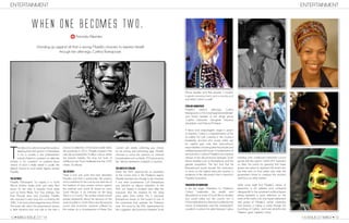 12 • IMBO/ ISSUE 27/ '14 '14/ ISSUE 27/ IMBO/ • 13
ENTERTAINMENT ENTERTAINMENT
African leaders and their people. “I couldn’t,
in good conscious, live in such a country, so it
was either Cyrilina or exile.”
CYRILINA RAMAPOSER
Masello’s satirical alter-ego, Cyrilina
Ramaposer is a “fat cat playgirl extraordinaire”
and former member of the all-girl group
‘Capital Lubricants’, alongside Tokyolina
Sexdolphin and Patricia Motsepe.
A fierce and unapologetic singer in search
of stardom, Cyrilina is a representation of the
so-called ‘fat cats’ currently in the country’s
leadership structure who would rather opt
for capital gain over their ‘personhood’
responsibilities of looking after the people and
addressing important issues. A manifestation of
her frustration, Cyrilina is Masello’s own creative
critique of the disconnection between South
African leaders such as Ramaphosa and the
greater population. The fact that that he
[Ramaphosa] would accept the nomination
to serve on the highest executive position is
evidence of the disconnect that is central to
Masello’s frustrations.
‘MAKARENA ON MARIKANA’
In her first single, ‘Makarena on Marikana,’
Cyrilina “celebrates the wealth and
decadence of some of South Africa’s leaders
who would rather turn the country into a
McDonalds drive-thru than be troubled by the
voices of mineworkers and the unemployed.”
Loaded in content, the video features Cyrilina
T
he idea of an artist mincing their words or
keeping their real opinion to themselves
is not a novelty in the entertainment
industry. Asked to comment on delicate
matters, a “no comment” or watered down
version of what is really meant is usually the
default stance for most public figures, except
Masello.
THE ACTRESS
Masello Motanapitsi Ya Legola is a South
African actress, singer, poet and writer. Best
known for her roles in popular local series
such as Home Affairs, Yizo Yizo, Isidingo, The
Pure Monate show and Scandal!, Masello
also enjoyed a year long stint co-hosting the
SABC 2 art and culture magazine show, Artcha.
The ease with which this phenomenal actress
is able transform from one role to the next is
WHEN ONE BECOMES TWO.
Amanda Nkwinika
Standing up against all that is wrong; Masello chooses to express herself
through her alter-ego, Cyrilina Ramaposer.
only but a reflection of the impeccable talent
she possesses. In 2011, Masello starred in the
critically acclaimed film, ‘A million colours’ where
she played Sabela, the long lost lover of
childhood star, Muntu Ndebele from the 1976
classic, ‘e’Lollipop.’
THE ACTIVIST
There is only one word that best describes
Masello, and that is passionate. Her passion
and commitment to her country has seen her at
the forefront of many protest actions against
the political and social ills faced by many
South Africans. In an interview for the blog
‘Africa is a Country’, this actress turned activist
speaks vehemently about her opinions on the
state of politics in South Africa and the massive
social and economic injustices suffered by
the masses as a consequence of these. Not
content with merely collecting pay checks
for her acting and performing gigs, Masello
chooses to voice her opinions on national
broadcasters such as Radio 702 because for
her, “silence represents complicity in injustice.”
THE BIRTH OF CYRILINA
When the SAPS opened fire on protesters
at the Lonmin mine in the Marikana region,
Masello reacted very strongly to this. However,
it was when businessman Cyril Ramaphosa
was elected as deputy president of the
ANC just ‘barely a hundred days after the
massacre’ that her aversion for the ruling
party grew even further. This is because
Ramaphosa serves on the board of one of
the companies that operate the Marikana
mine. This move by the ANC represented for
her, a gigantic disconnection between South
standing over cardboard fashioned cut-out
graves with the caption “WILDCATS” imprinted
on them. No points for guessing that these
graves are meant to represent the miners who
lost their lives on that fateful day while the
government chose to overlook the situation
and focus on other matters.
While some might find Masello’s means of
expression a bit extreme and somewhat
disrespectful to the prominent political figures
being mimicked, a quick reflection on the
state of the nation can only inspire admiration
and praise at Masello’s active citizenship
and bravery in taking a stand through her
launching of Cyrilina- and more recently Julia
Malema- given ‘celebrity’ status.
 