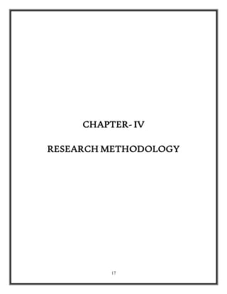 17
CHAPTER- IV
RESEARCH METHODOLOGY
 