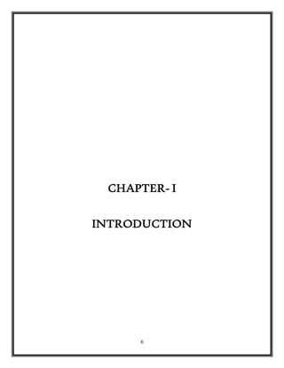 6
CHAPTER- I
INTRODUCTION
 